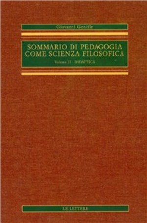 Sommario di pedagogia come scienza filosofica (rist. anast.)