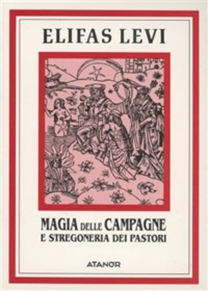 La magia delle campagne e la stregoneria dei pastori
