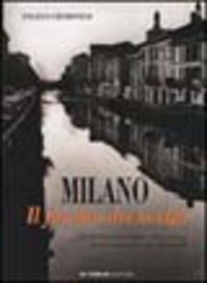 Milano. Il fascino dei Navigli