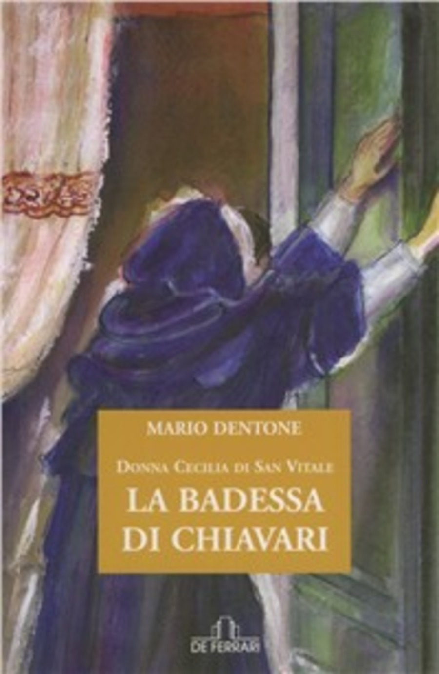 La badessa di Chiavari. Donna Cecilia di San Vitale