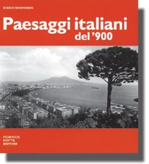 Paesaggi italiani del '900. Ediz. illustrata