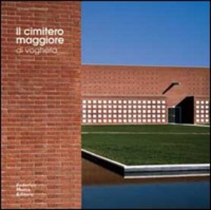 Il cimitero maggiore di Voghera. Ediz. illustrata