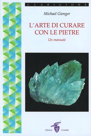 L' arte di curare con le pietre