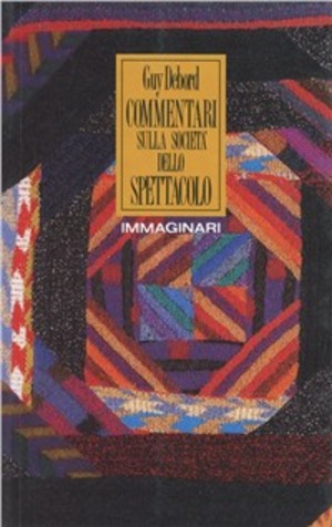 Commentari sulla società dello spettacolo-La societa dello spettacolo