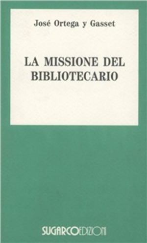 La missione del bibliotecario-Miseria e splendore della traduzione