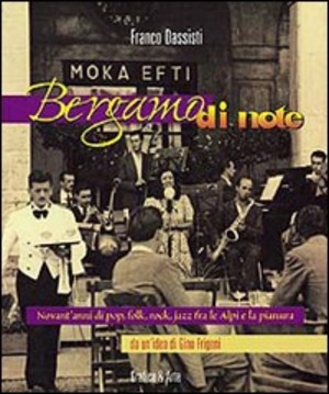 Bergamo di note. Ediz. illustrata