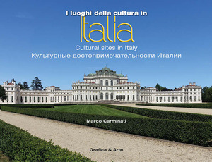 I luoghi della cultura in Italia. Ediz. italiana, inglese e russa