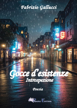 Gocce d'esistenze. Introspezione