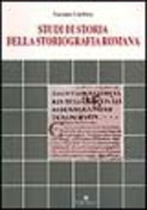 Studi di storia della storiografia romana