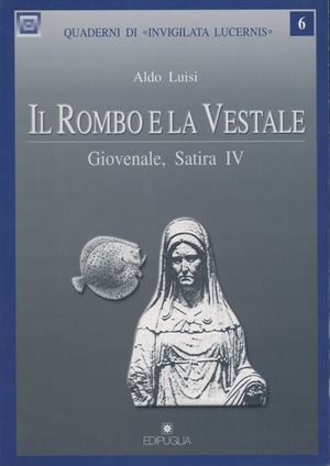 Il rombo e la vestale. Giovenale, Satira IV