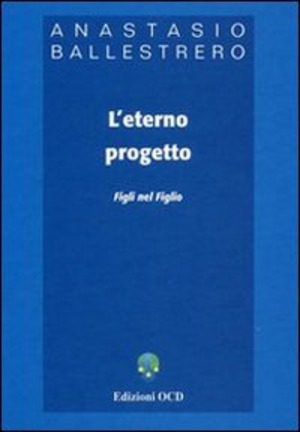 L' eterno progetto. Figli nel figlio