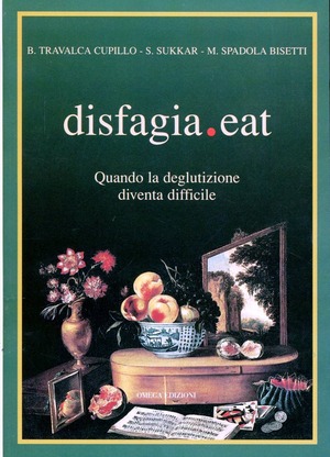Disfagia. Eat. Quando la deglutizione diventa un problema