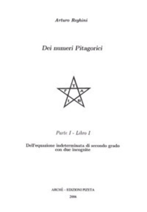 Dei numeri pitagorici parte prima. Dell'equazione indeterminata di secondo grado con due incognite
