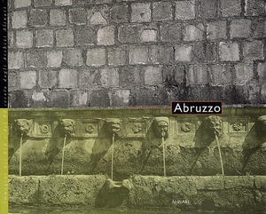 Abruzzo. Ediz. italiana e inglese
