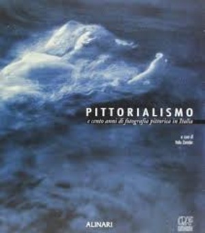 Pittorialismo e cento anni di fotografia pittorica in Italia. Ediz. illustrata