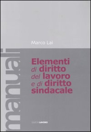 Elementi di diritto del lavoro e sindacale