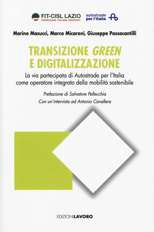 Transizione, green e digitalizzazione. La via partecipata di Autostrade per l’Italia come operatore integrato della mobilità sostenibile