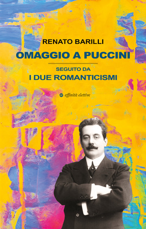 Omaggio a Puccini. Seguito da i due romanticismi