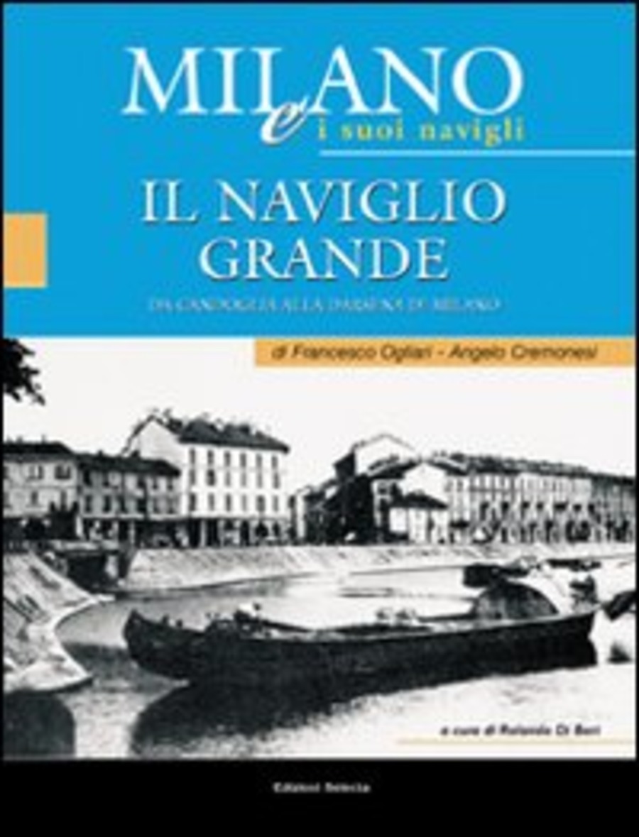 Milano e i suoi Navigli