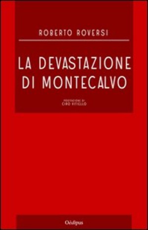 La devastazione di Montecalvo