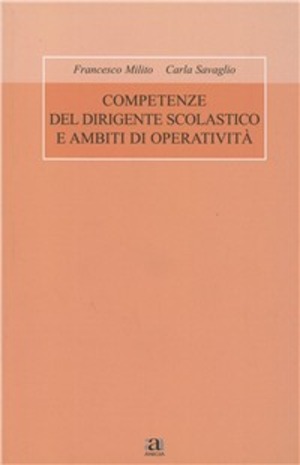 Competenze del dirigente scolastico e ambiti di operatività