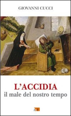 L' accidia. Il male del nostro tempo