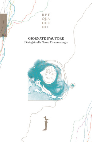 Giornate d’autore. Dialoghi sulla nuova drammaturgia