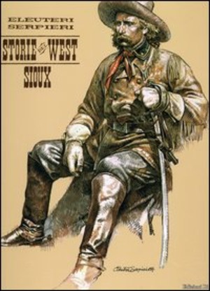 Sioux. Storie del West. Ediz. numerata