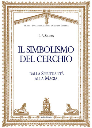 Il simbolismo del cerchio. Dalla spirituaità alla magia