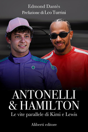 Antonelli & Hamilton. Le vite parallele di Kimi e Lewis