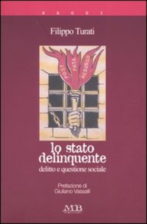 Lo stato delinquente. Delitto e questione sociale