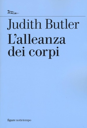 L' alleanza dei corpi. Note per una teoria performativa dell'azione collettiva
