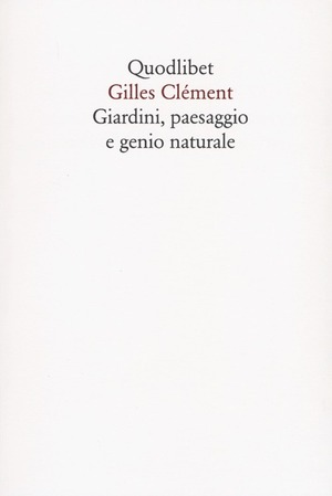 Giardini, paesaggio e genio naturale