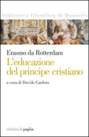 L' educazione del principe cristiano. Testo latino a fronte