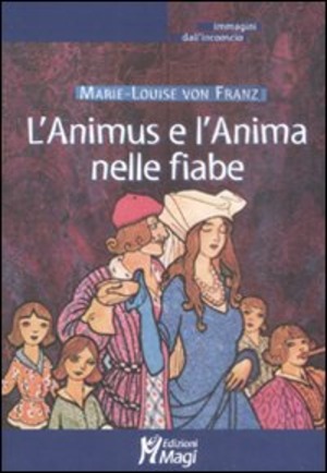 L' Animus e l'Anima nelle fiabe