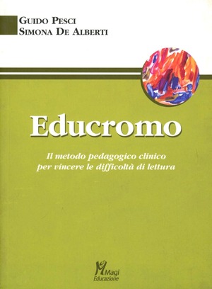 Educromo. Il metodo pedagogico clinico per vincere le difficoltà di lettura