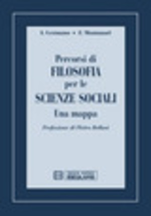 Percorsi di filosofia per le scienze sociali. Una mappa