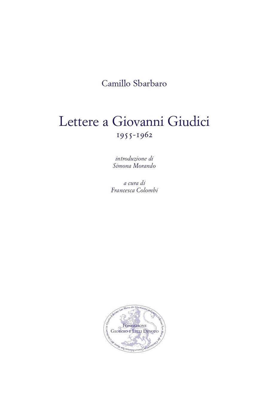 Lettere a Giovanni Giudici (1955-1962)