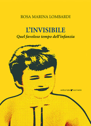 L' invisibile. Quel favoloso mondo dell'infanzia
