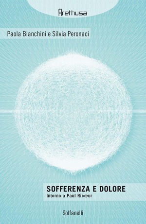 Sofferenza e dolore. Intorno a Paul Ricoeur