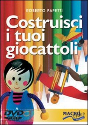 Costruisci i tuoi giocattoli. DVD
