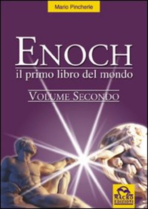 Il primo libro del mondo. Enoch