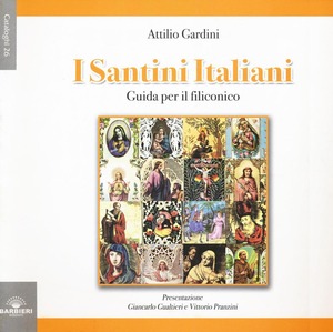I santini italiani. Guida per il filiconico. Ediz. illustrata