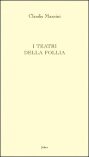 I teatri della follia