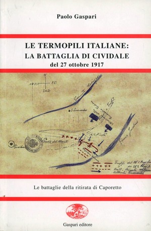 La battaglia di Cividale. Il 27 ottobre 1917