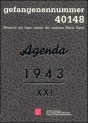 Gefangennummer 40148. Memorie dai lager nazisti del capitano Mario Zipoli