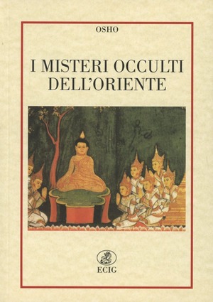 I misteri occulti dell'oriente