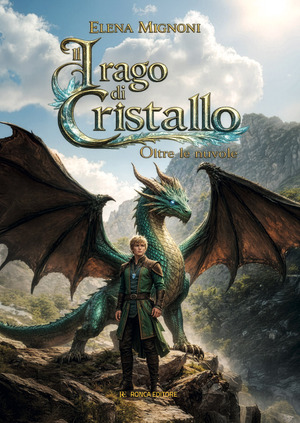 Il drago di cristallo. Oltre le nuvole