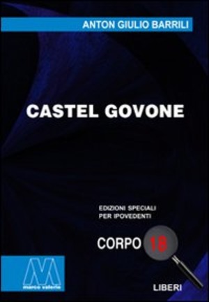Castel Govone. Ediz. per ipovedenti