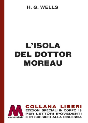 L' isola del dottor Moreau. Ediz. a caratteri grandi